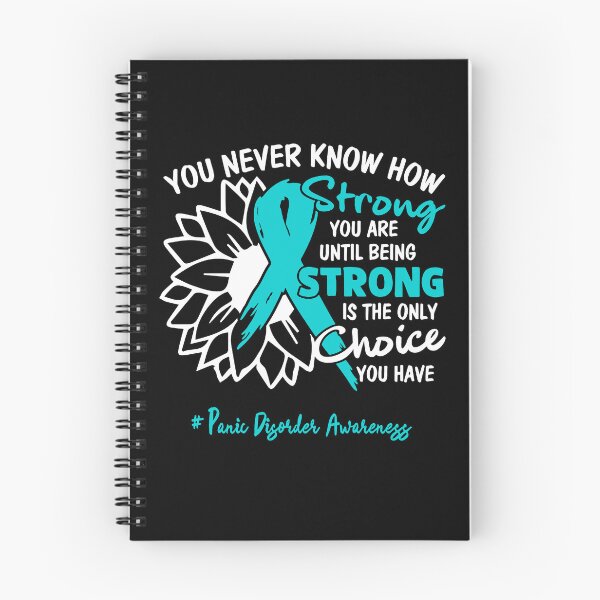 Item preview, Panic Disorder Awareness You Never Know How Strong You Are Until Being Strong is the only Choice You Have designed and sold by fannieuxp59.