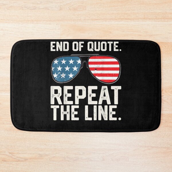Item preview, End Of Quote Repeat The Line Funny Joe Biden End Of Quote Repeat The Line - End Of Quote Repeat The Line US President Joe Biden’s gaffe designed and sold by bilal233.