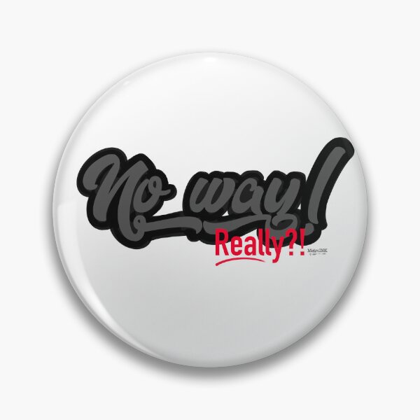 Item preview, No way! Really?! designed and sold by MetroInk.
