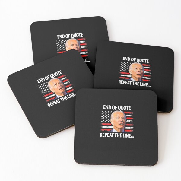 Item preview, End Of Quote Repeat The Line Funny Joe Biden End Of Quote Repeat The Line - End Of Quote Repeat The Line US President Joe Biden’s gaffe designed and sold by bilal233.