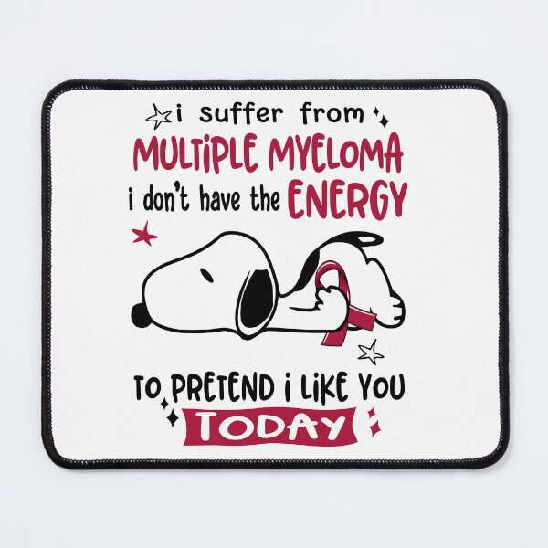 Item preview, I Suffer From Multiple Myeloma I Do Not Have The Energy To Pretend I Like You Today designed and sold by Wlsnpeggy.
