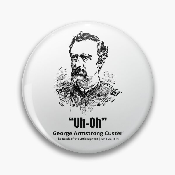 Item preview, George Armstrong Custer Last Stand Battle of Little Big Horn  designed and sold by The Junto Shop.