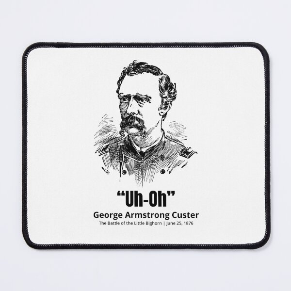 Item preview, George Armstrong Custer Last Stand Battle of Little Big Horn  designed and sold by The Junto Shop.