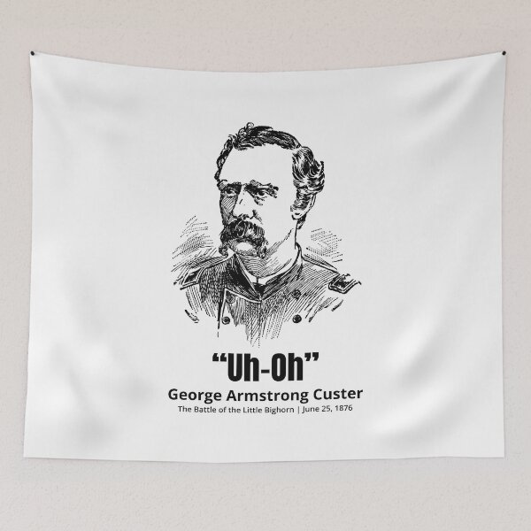 Item preview, George Armstrong Custer Last Stand Battle of Little Big Horn  designed and sold by The Junto Shop.