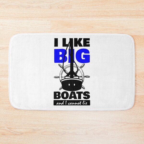 Item preview, I Like Big Boats And I Cannot Lie designed and sold by john-ess.