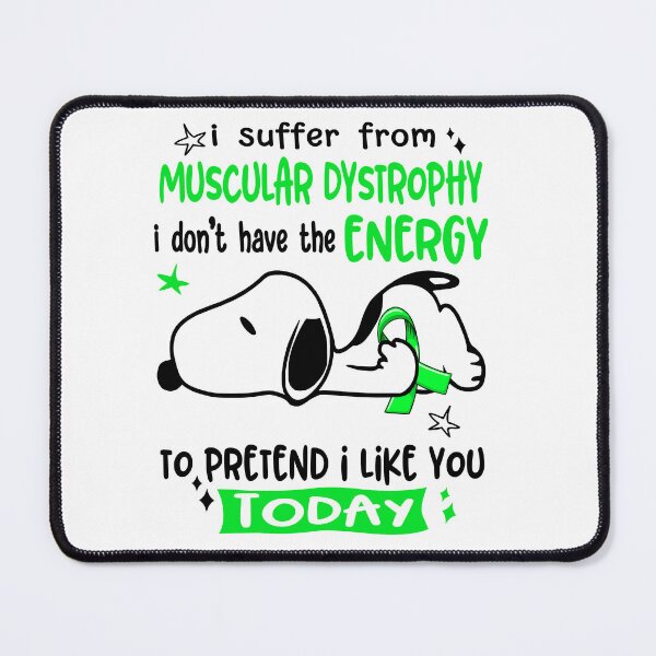 Item preview, I Suffer From Muscular Dystrophy I Do Not Have The Energy To Pretend I Like You Today designed and sold by Wlsnpeggy.