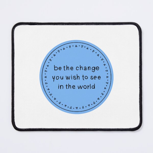 Item preview, “Be the change” light blue and black designed and sold by kirallel.