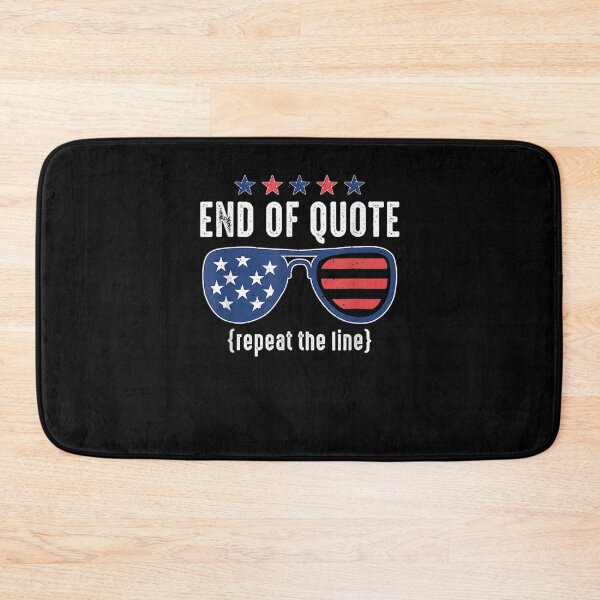 Item preview, End Of Quote Repeat The Line Funny Joe Biden End Of Quote Repeat The Line - End Of Quote Repeat The Line US President Joe Biden’s gaffe designed and sold by bilal233.
