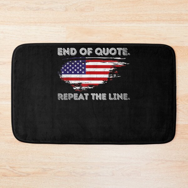Item preview, End Of Quote Repeat The Line Funny Joe Biden End Of Quote Repeat The Line - End Of Quote Repeat The Line US President Joe Biden’s gaffe designed and sold by bilal233.
