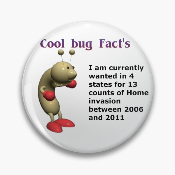 Item preview, "Cool Bug Facts" Home Invasion Design designed and sold by GoofyDrip.