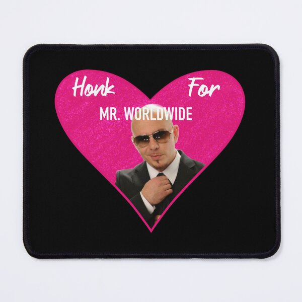 Item preview, Honk For Mr. Worldwide designed and sold by NICRICE.