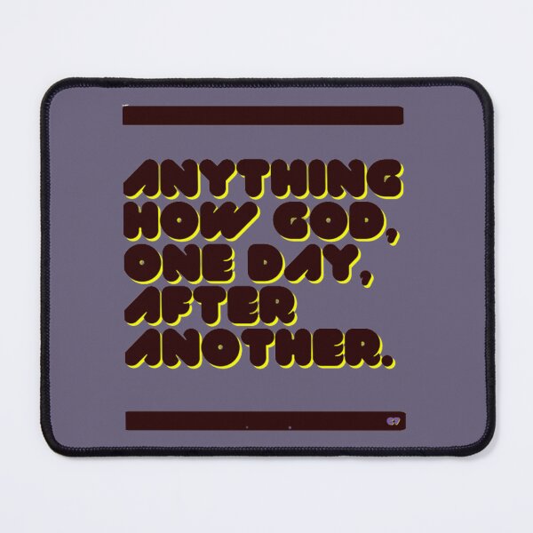 Item preview, Anynthing how GOD, one day, after another. designed and sold by CSJ7.