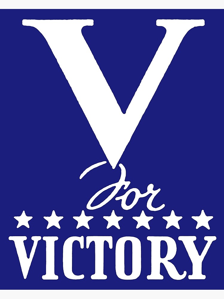 "WWII V for Victory" Poster for Sale by historicimage Redbubble