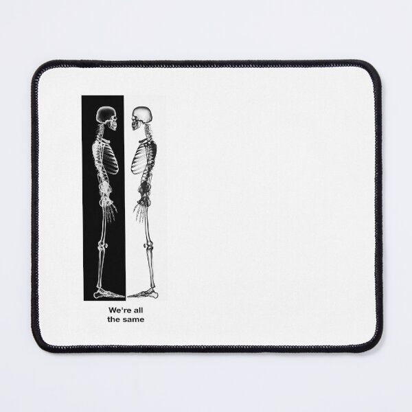 Item preview, Same skeletons - We're all the same - All souls matter - Soul has no color designed and sold by H Jonas.