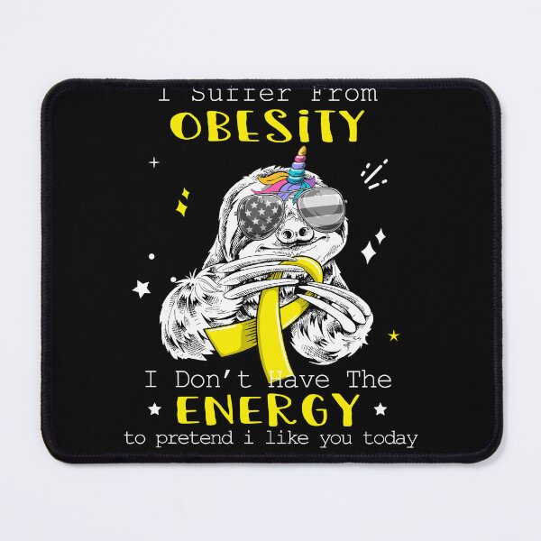 Item preview, Funny Sloth I Suffer From Obesity designed and sold by Kohend.