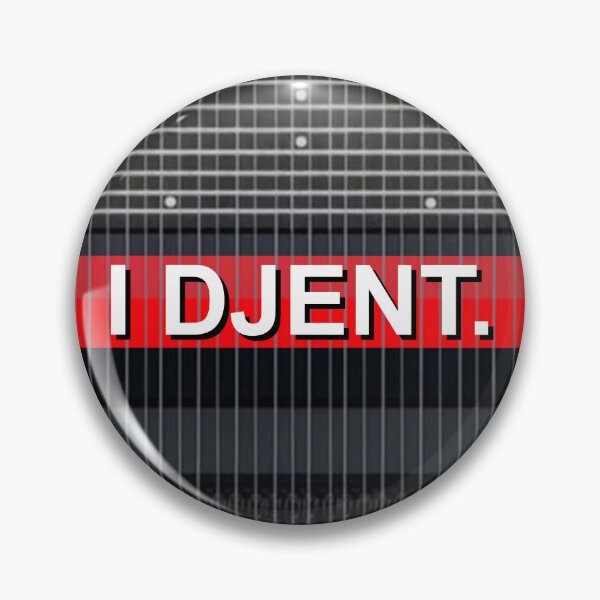 Item preview, I Djent. designed and sold by Eccentrix1.