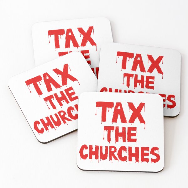 Item preview, Tax The Churches design for multiple items  designed and sold by Succucrazy.