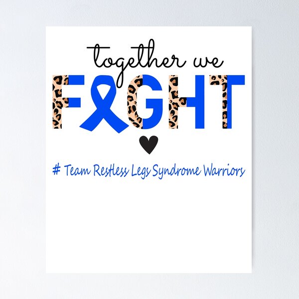 Item preview, Restless Legs Syndrome Awareness Together We Fight Team Restless Legs Syndrome Warriors designed and sold by whlrcheryl.