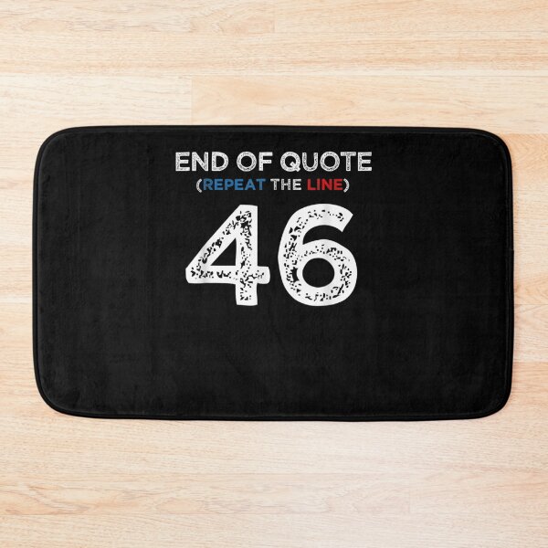 Item preview, End Of Quote Repeat The Line Funny Joe Biden End Of Quote Repeat The Line - End Of Quote Repeat The Line US President Joe Biden’s gaffe designed and sold by bilal233.