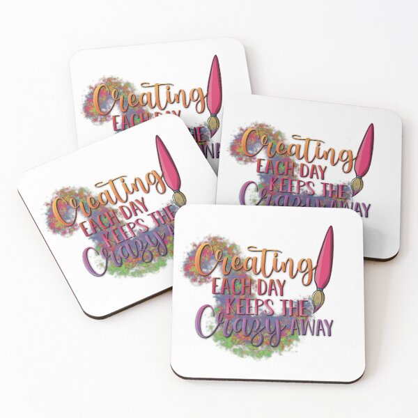 Item preview, Creating Each Day Keeps the Crazy Away designed and sold by For Art Sake.