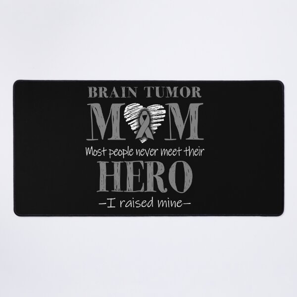 Item preview, Proud Brain Tumor Mom HERO I Raised Mine designed and sold by Mnrshirley.