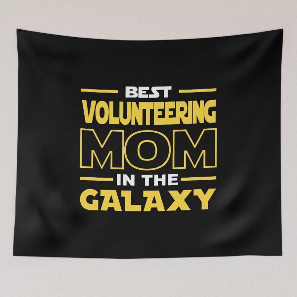 Item preview, Best Volunteering  Mom In The Galaxy shirt, Volunteering  Dad Mom Girls Lovers Birthday Christmas Mothers Day Quotes Design Gift designed and sold by xlnv.