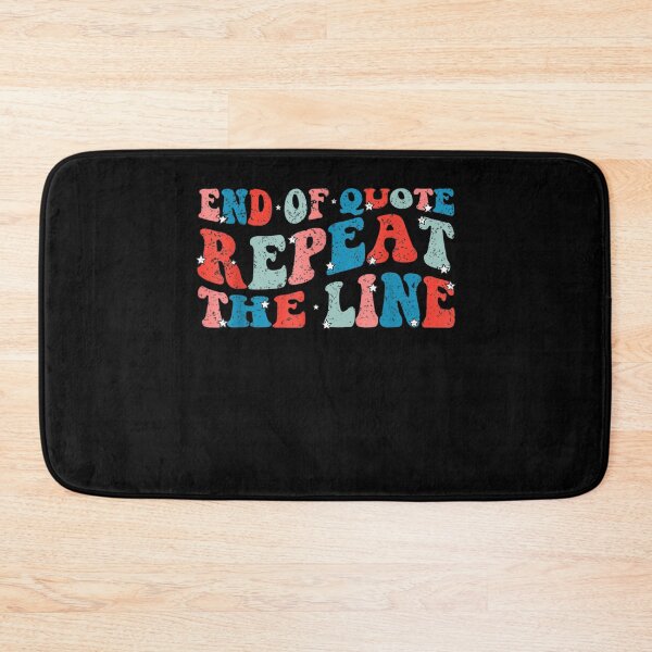 Item preview, End Of Quote Repeat The Line Funny Joe Biden End Of Quote Repeat The Line - End Of Quote Repeat The Line US President Joe Biden’s gaffe designed and sold by bilal233.