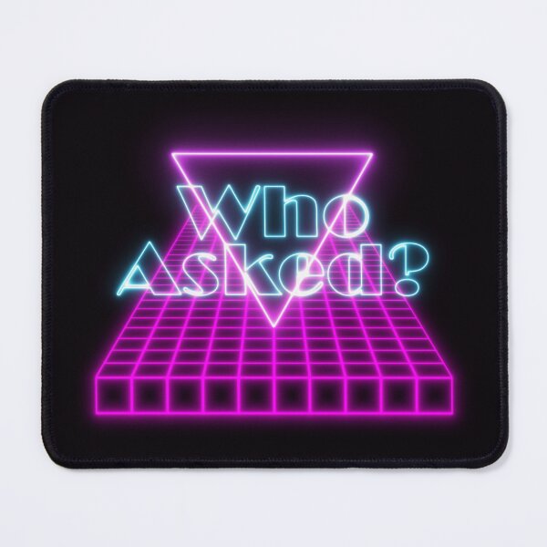 Item preview, Who Asked? Retro Neon Design designed and sold by WillGriff.