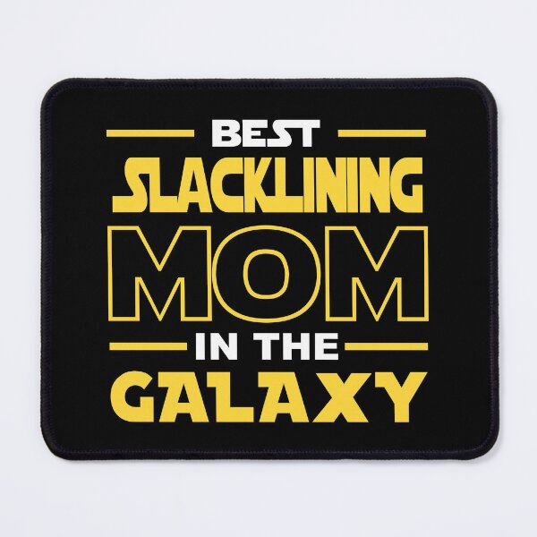 Item preview, Best Slacklining  Mom In The Galaxy shirt, Slacklining  Dad Mom Girls Lovers Birthday Christmas Mothers Day Quotes Design Gift designed and sold by xlnv.
