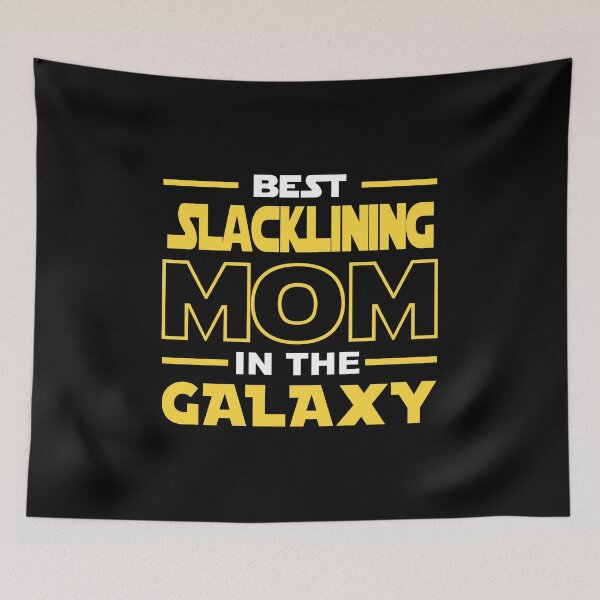 Item preview, Best Slacklining  Mom In The Galaxy shirt, Slacklining  Dad Mom Girls Lovers Birthday Christmas Mothers Day Quotes Design Gift designed and sold by xlnv.