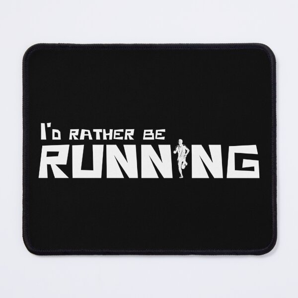 Item preview, I'd Rather Be Running designed and sold by Picasmus Tees.