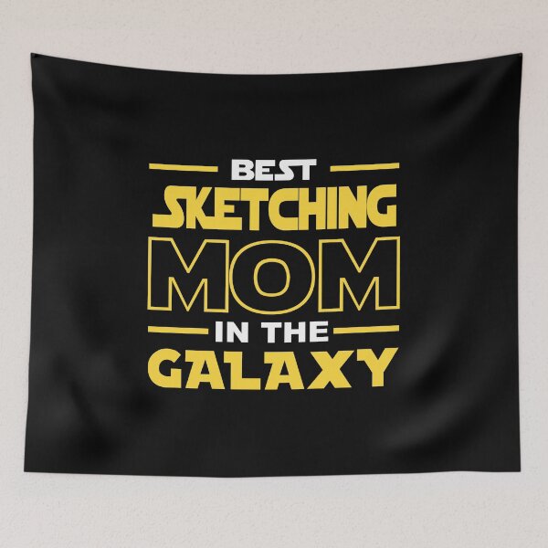 Item preview, Best Sketching  Mom In The Galaxy shirt, Sketching  Dad Mom Girls Lovers Birthday Christmas Mothers Day Quotes Design Gift designed and sold by xlnv.