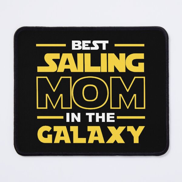 Item preview, Best Sailing Mom In The Galaxy shirt, Sailing Dad Mom Girls Lovers Birthday Christmas Mothers Day Quotes Design Gift designed and sold by xlnv.
