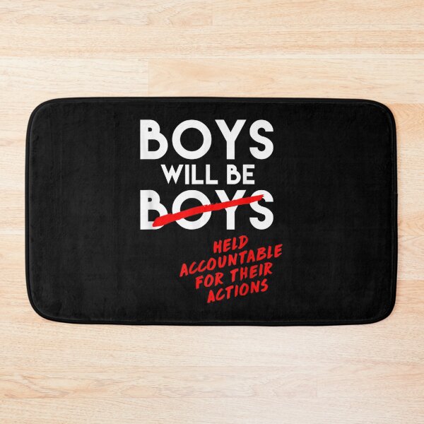 Item preview, Boys Will Be Held Accountable For Their Actions designed and sold by AgnesGeller.