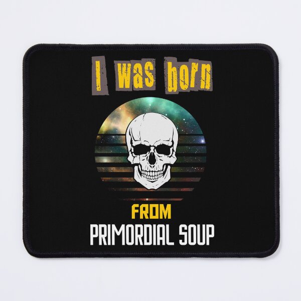 Item preview, Primordial Soup designed and sold by MrJArts.