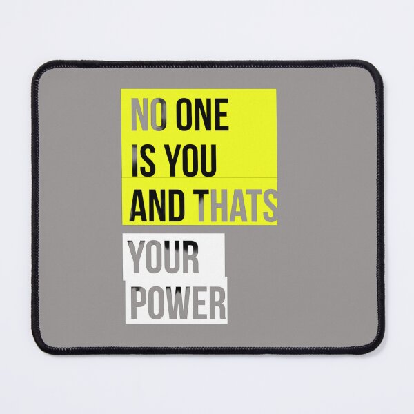 Item preview, No One Is You And Thats Your Power designed and sold by byrne-ma.