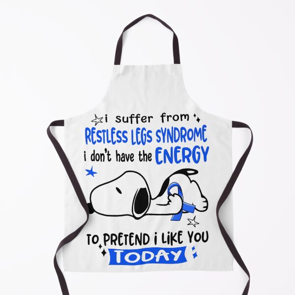 Item preview, I Suffer From Restless Legs Syndrome I Do Not Have The Energy To Pretend I Like You Today designed and sold by Wlsnpeggy.