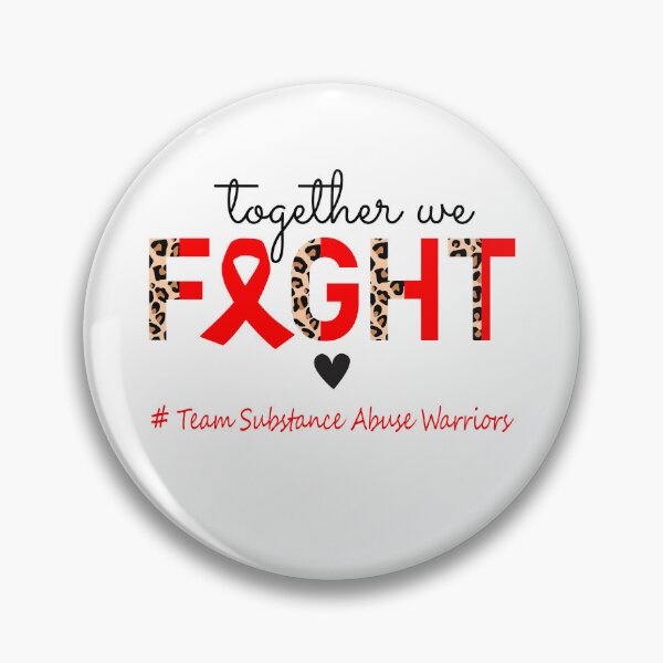 Item preview, Substance Abuse Awareness Together We Fight Team Substance Abuse Warriors designed and sold by whlrcheryl.