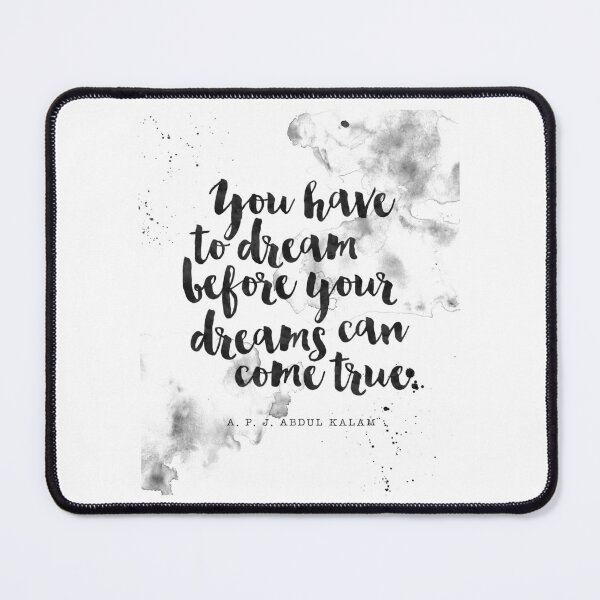 Item preview, You Have To Dream Before Your Dreams Can Come True - Quotes on APJ Abdul Kalam designed and sold by Buddhaport.