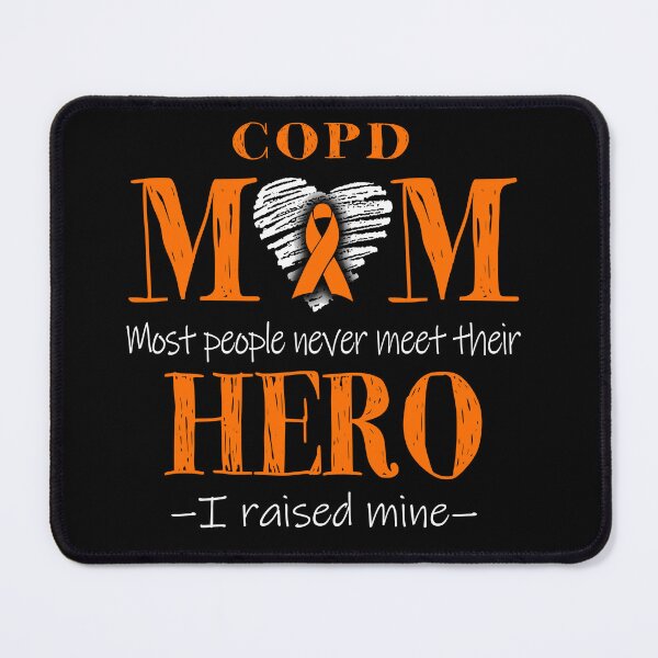 Item preview, Proud COPD Mom HERO I Raised Mine designed and sold by Mnrshirley.