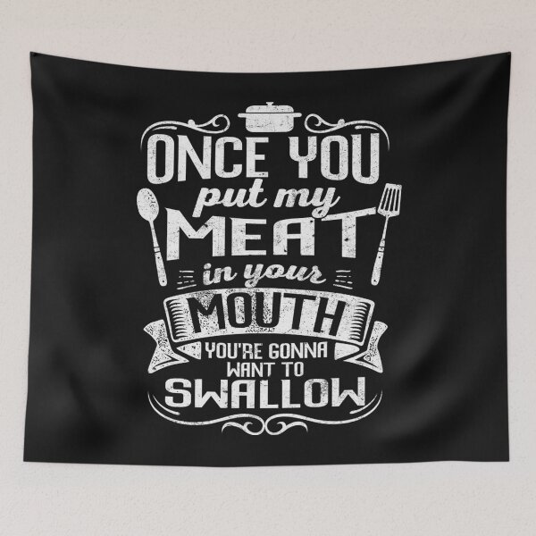 Item preview, Put My Meat In Your Mouth Funny BBQ Sarcasm designed and sold by Makebashington.