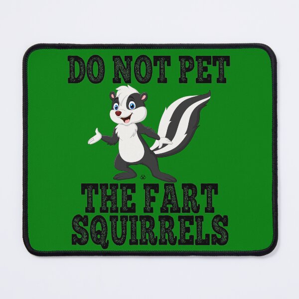 Item preview, Do Not Pet the Fart Squirrels  designed and sold by jeturnbill.