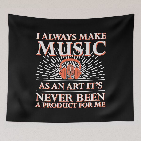 Item preview, I always make music as an art it's never been a product for me designed and sold by Peggy4822.