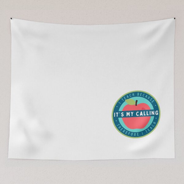 Item preview, I Teach Because • It’s My Calling • Therefore I Teach designed and sold by LittleLadybugS.
