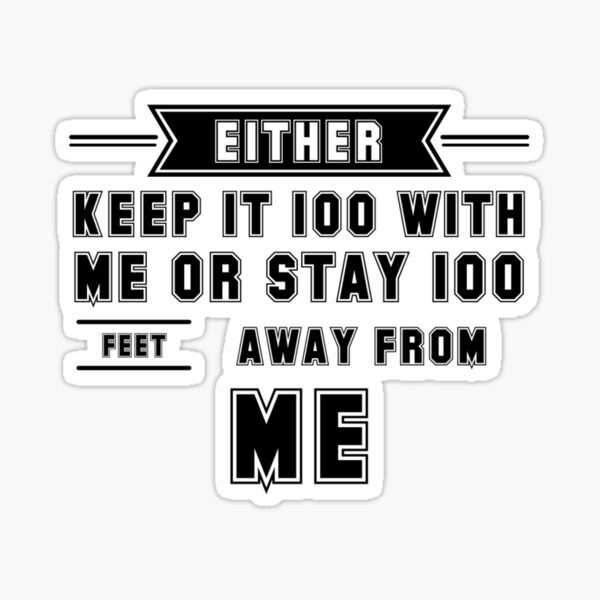 Item preview, Keep it 100 designed and sold by  Any Mood Designs.