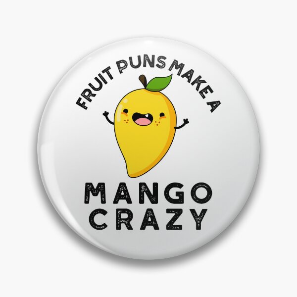 Item preview, Fruit Puns Make A Mango Crazy Cute Food Puns designed and sold by punnybone.