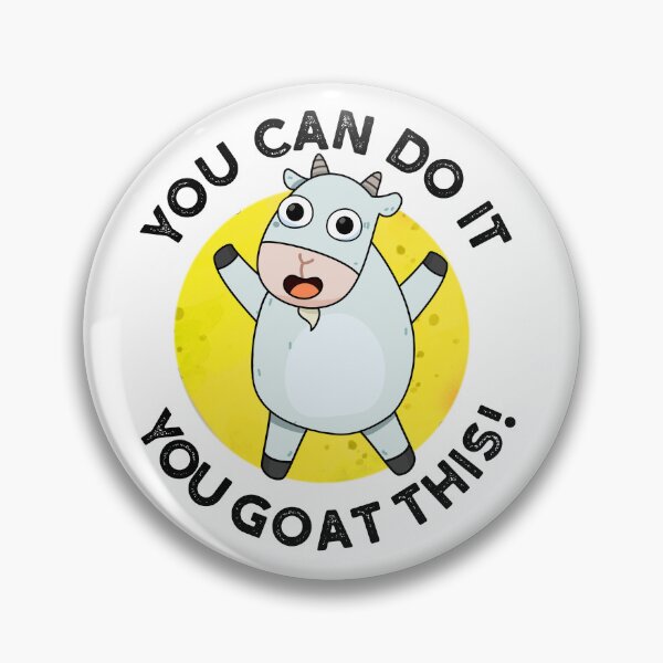 Item preview, You Can Do It You Goat This Cute Animal Puns designed and sold by punnybone.