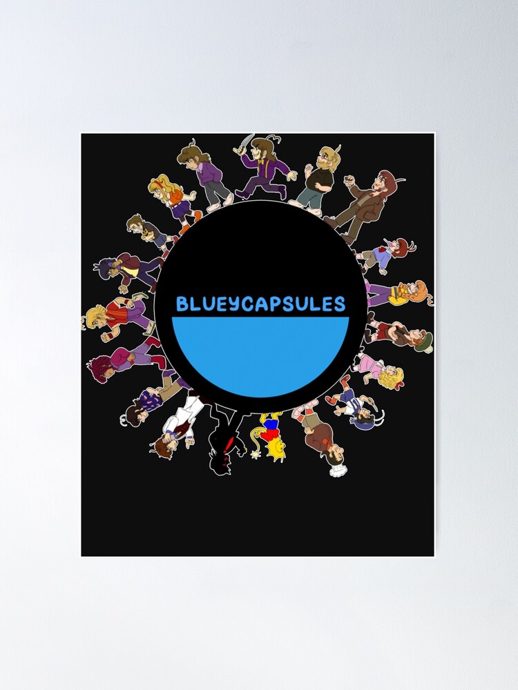 Blueycapsules Poster for Sale by collinsdrawings