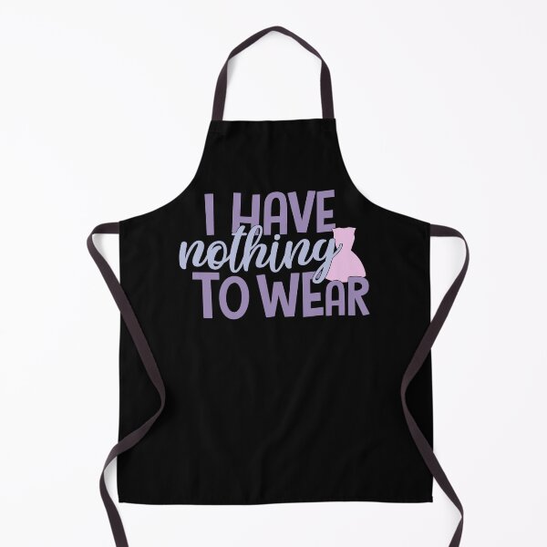 Item preview, Nothing To Wear Funny Sarcastic Quote designed and sold by ThisIsMugLife.