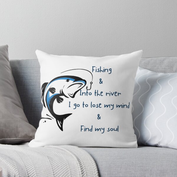Item preview, fishing and into the river i go to lose my mind and find my soul designed and sold by CreeDesigns723.